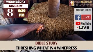 FMBC Bible Study | 01-08-2025 | Threshing Wheat In A Winepress