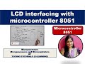 Unit 5 L13 | LCD Interfacing with 8051 Microcontroller  | LCD INTERFACING