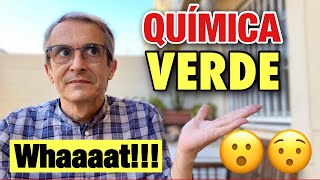 ⚛️ QUIMICA VERDE ✅ Química ECOLOGICA 🌳 ¿Es POSIBLE? 😯