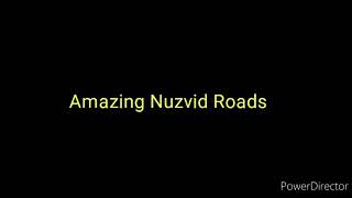 Amazing Roads Nuzvid.