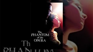 The Phantom of the Opera (2004)