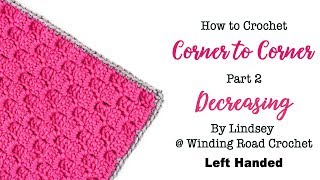 How to Decrease in Corner to Corner Crochet - Left handed