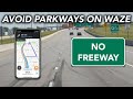 How to Avoid Parkways on Waze (Step-by-Step Guide)