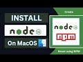 Install Node.js and NPM on you MacOS | Create first react app using npm