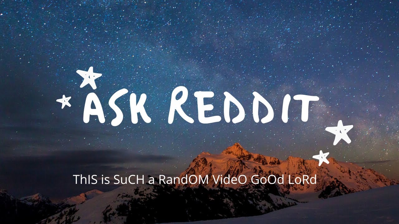 Ask Reddit... - YouTube