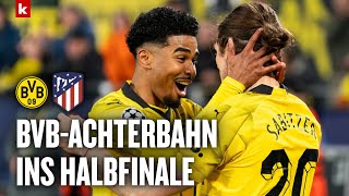 "Die beste Halbzeit der Saison": Cleverer BVB im CL-Halbfinale | Dortmund - Atletico Madrid 4:2