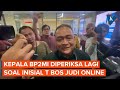 Kepala BP2MI Kembali Diperiksa Bareskrim soal Inisial T Bos Judi Online di Indonesia