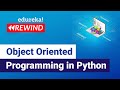 Object Oriented Programming in Python  | Python Training | Edureka | Python Rewind - 1