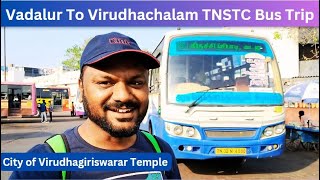 Vadalur to Virudhachalam TNSTC Bus Travel | வடலூர் To  விருதாச்சலம் பேருந்து பயணம் Via Neyveli