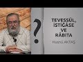 Tevessül, İstiğase ve Rabıta — Hüsnü Aktaş