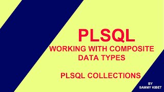 WORKING WITH COMPOSITE - PL SQL COLLECTIONS