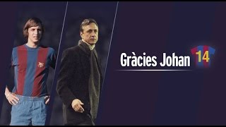 FC Barcelona – Gràcies Johan / Gracias Johan / Thanks Johan