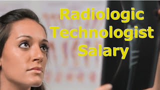 Radiography Salary - What Is An X Ray Technician