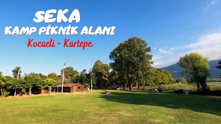 Seka Kamp Piknik Alanı (Kartepe - Kocaeli) Tesadüfen Görüp Hayran Oldum