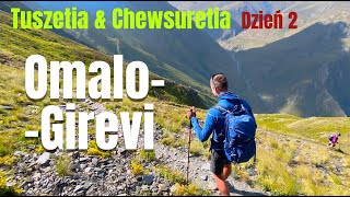 Super trekking z Omalo do Girevi. Gruzja. Dzień 2. Tuszetia i Chewsuretia (Tusheti \u0026  Khevsureti)