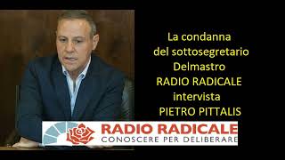 La condanna del sottosegretario Delmastro, intervista a Pietro Pittalis