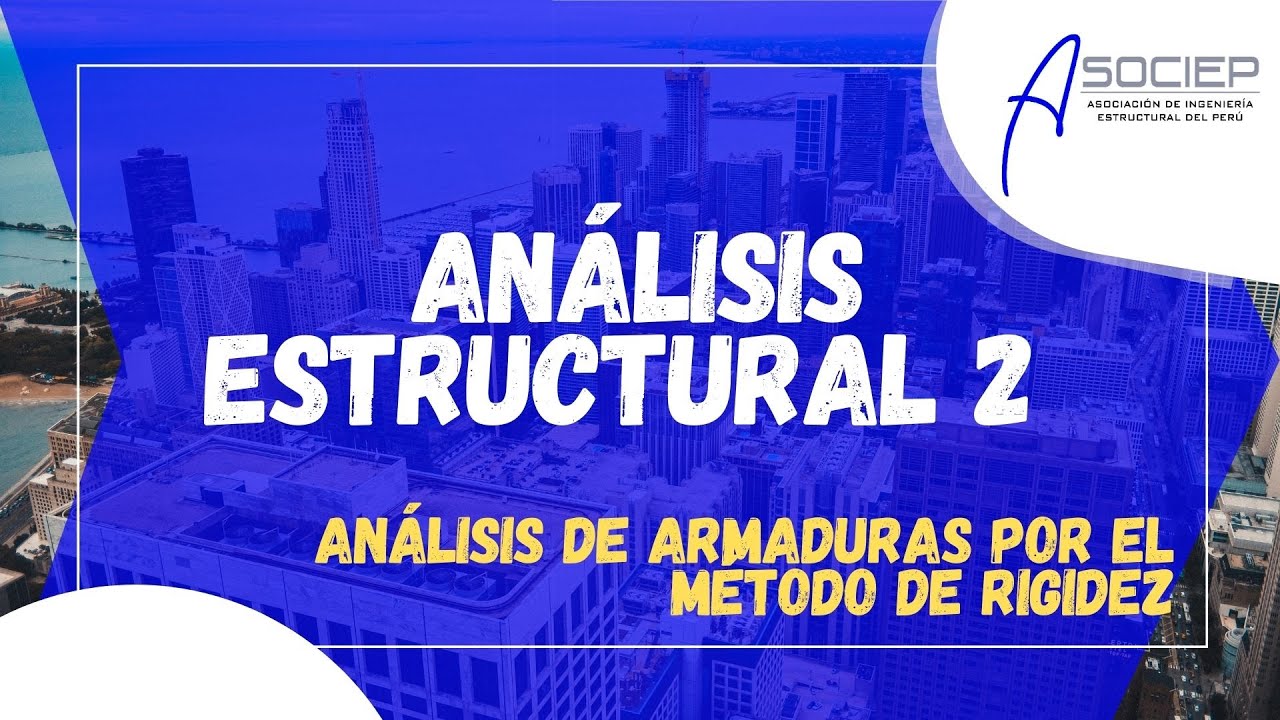 Análisis Estructural 2 - Análisis De Armaduras Por El Método De Rigidez ...