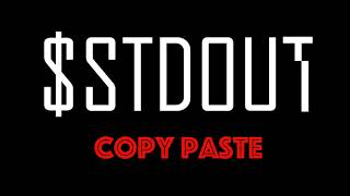$stdout - Copy Paste