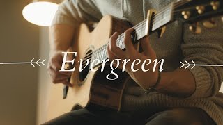 Evergreen - Fingerstyle Guitar | Collin Hill