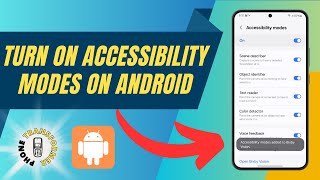 How to Turn on Accessibility Modes on Android - Step-by-Step Guide
