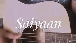 saiyaan | Kailash kher | guitar cover by Kapil