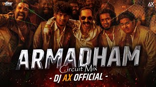 Armadham - #circuitmix  - Dj Ax Official