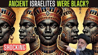 Iran’s Evidence of Black Hebrews Could Change History Forever.