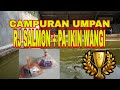 Campuran umpan RJ SALMON + PA IKIN WANGI