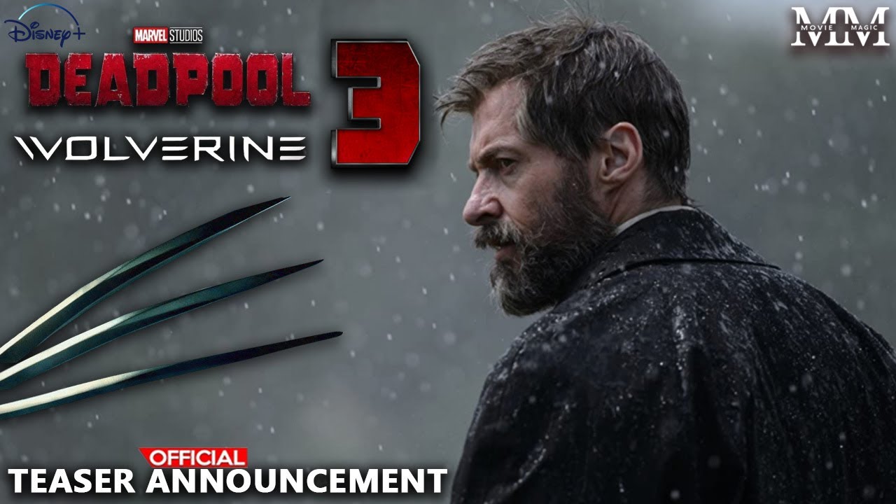 Deadpool 3 Official Teaser Announcement Hugh Jackman Ryan Reynolds
