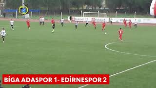 Biga Adaspor 1 Edirnespor 2