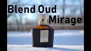 Blend Oud Mirage Fragrance review