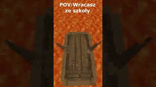 POV:Wracasz ze szkoły