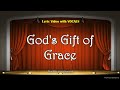 God's Gift of Grace - Video Lyrics with Vocals (Christian / Gospel / Church Song)