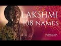 Sri Maha Lakshmi 108 Ashtotharam | 108 Names of Lakshmi w/ Lyrics | Happy Varalaksmi 2022