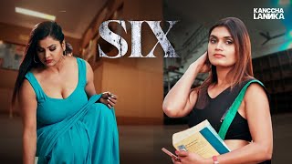 Six: Lewd Desires - Watch Full Web series Only on Kanccha Lannka App