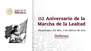 112 Aniversario de la Marcha de la Lealtad. Ciudad de México. 9 de febrero de 2025