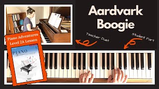 Aardvark Boogie 🎹 with Teacher Duet [PLAY-ALONG] (Piano Adventures 2A Lesson)