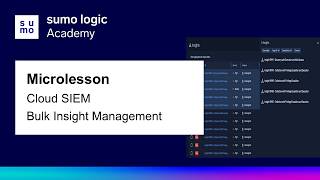 Microlesson: Cloud SIEM Bulk Insight Management