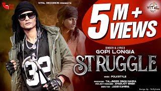 Struggle (Official Video) || Gopi Longia || Hit Song 2020 || Vital Records