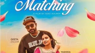 Matching | Geeta Zaildar | Latest Song | 2020 | Upcoming Updates  | Miss Sharma