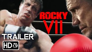 ROCKY VII (HD) Trailer #2 - Sylvester Stallone, Dolph Lundgren | Rocky Balboa Returns | Fan Made