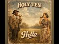 Holy Ten _Hello (audio)