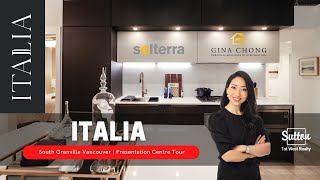 Italia by Solterra in South Granville Vancouver - Presentation Centre Tour Presale homes selling now