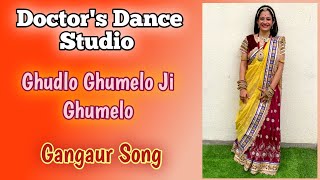 Ghudlo Ghumelo Ji Ghumelo Song Dance | Rajasthani Gangaur Song | 26-03-22 | Doctor’s Dance Studio