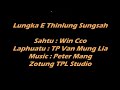 Zotung Love Song 2020 - Paaw Win Cco (Lungka E Thinglung Sungsah)