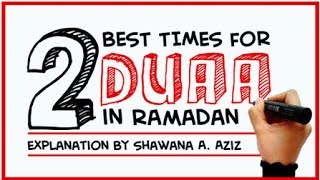 2 Best Times For Dua In Ramadan ᴴᴰ - Beautiful Reminder