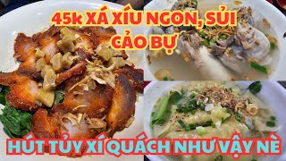 XÁ XÍU NGON, TÔ MÌ SỦI CẢO LỚN, HÚT TỦY XÍ QUÁCH BÉO ĐÃ: Hủ tiếu mì núp hẻm quận 5, Chỉ 45k, SÀI GÒN