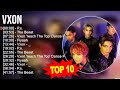 v.x.o.n greatest hits ~ top 100 artists to listen in 2023