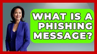 What Is A Phishing Message? - TheEmailToolbox.com