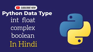 Python Data types Numeric (int, float, complex) and boolean in hindi | Learn Python in Hindi